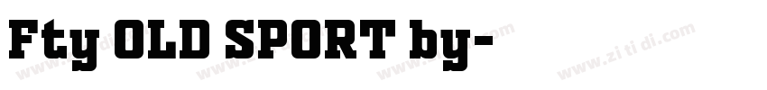 Fty OLD SPORT by字体转换